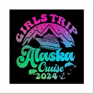 Girls Trip Alaska Cruise 2024 Birthday Graduation Vacation Posters and Art